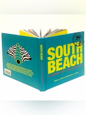 Art Deco Signed Book: South Beach Stories of A Renaissance by Charles J Kropke